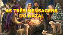 As três mensagens do Natal 21 12 2024